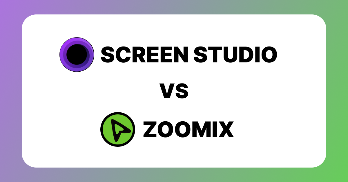 ScreenStudio vs Zoomix: Which Screen Recorder Is Better for Product ...